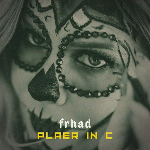 FRHAD - Player In C [FRH037]